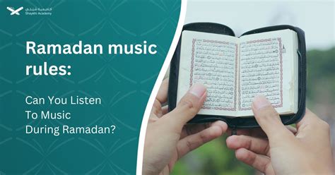 Can I Listen to Music During Ramadan: A Cultural Exploration